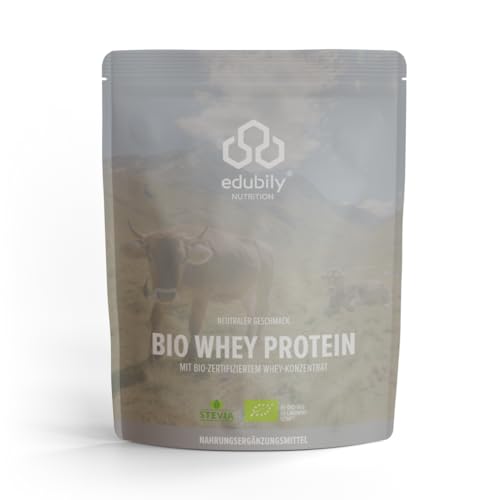 edubily nutrition Bio Whey Protein Konzentrat - Sehr gut lösliches Protein Pulver aus zertifizierter Bio Milch - Ohne Zucker 750 g Neutral