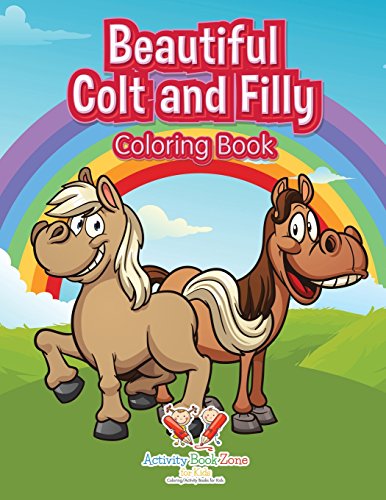 Beautiful Colt and Filly Coloring Book